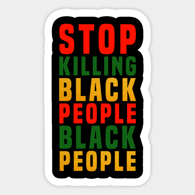 Stop Killing Black People Sticker by Afroditees